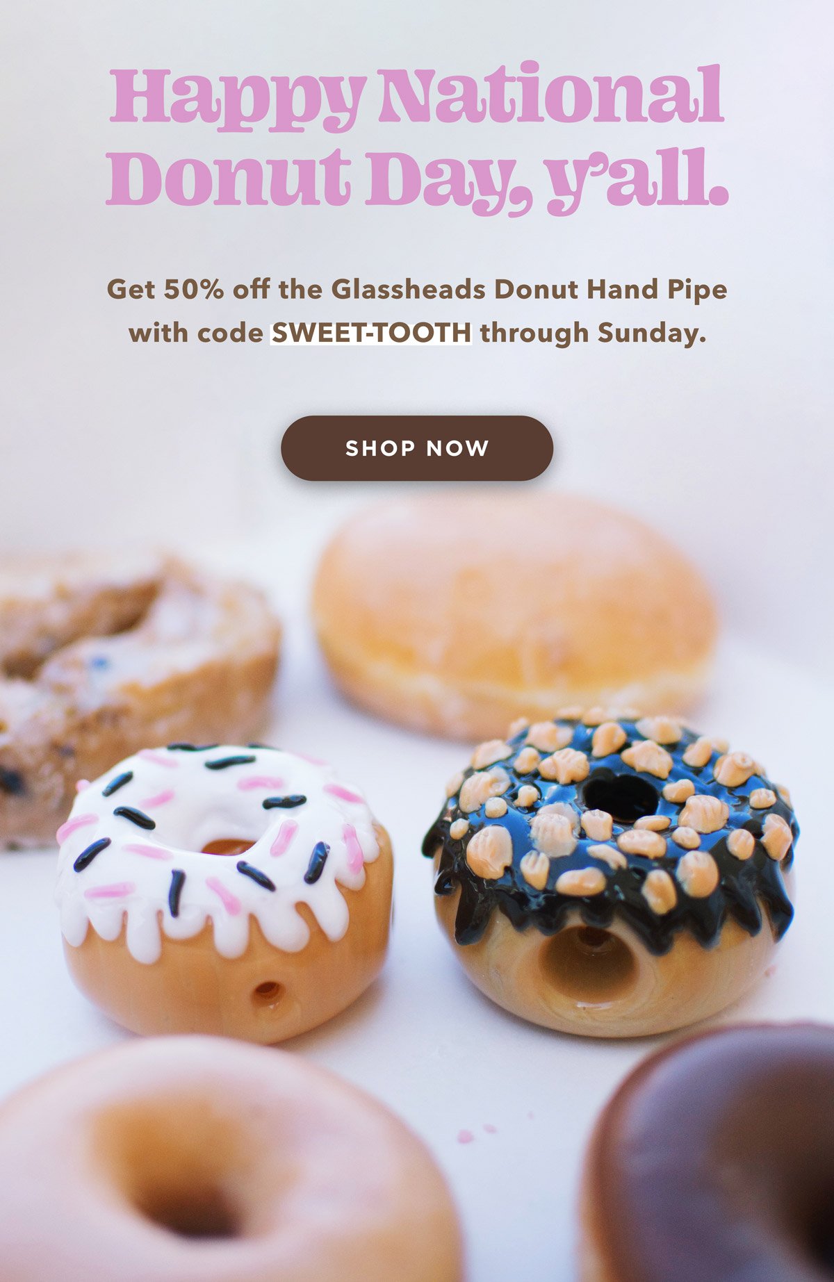 Use code SWEET-TOOTH for 50% off the Glassheads Donut Hand Pipe