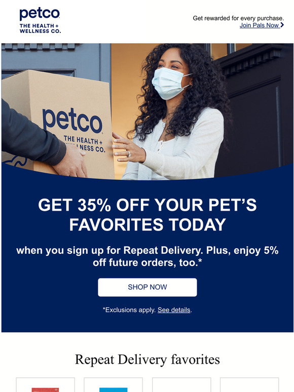 PETCO You're eligible for 35 savings today! Milled