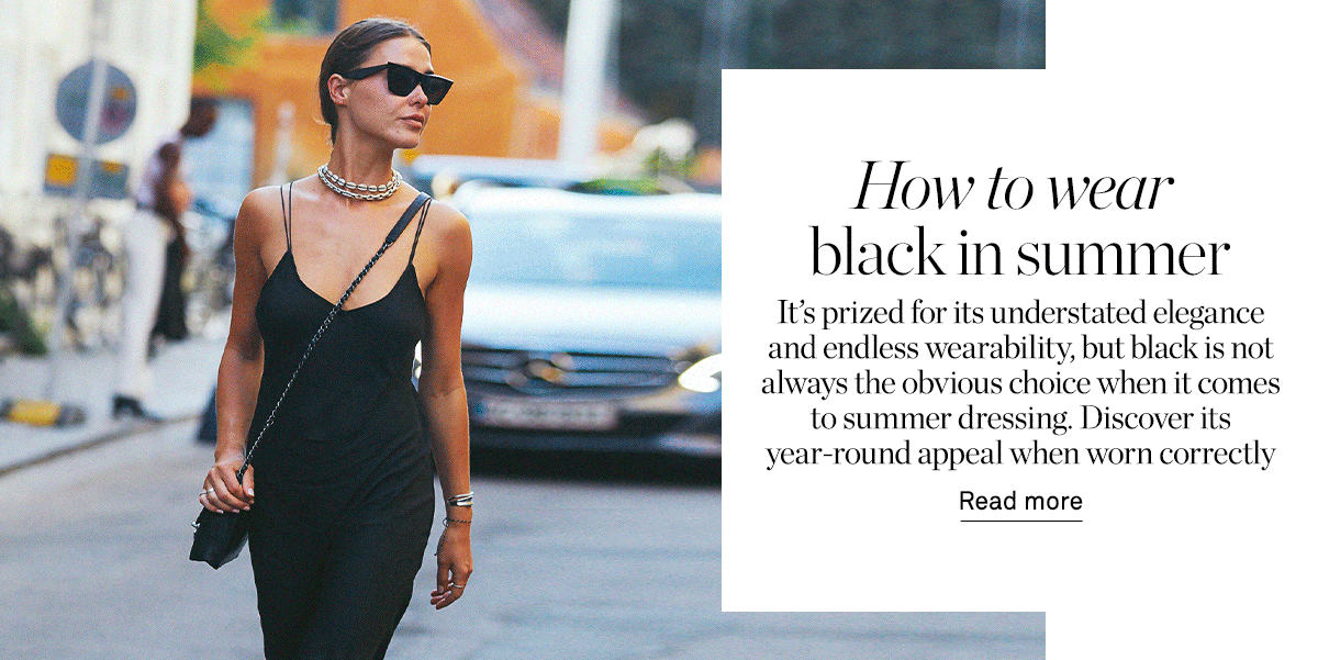 Master Summer Styling With These Expert Tips From Team NET-A-PORTER