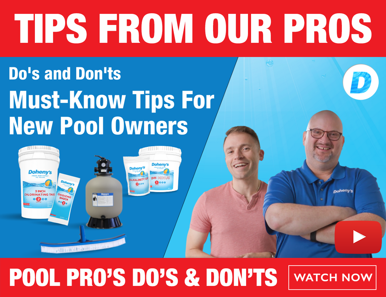 Doheny's Water Warehouse Tips from our pros Dos and donts for new