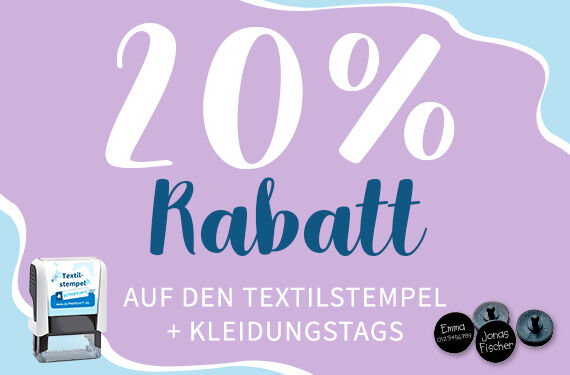 20% Rabatt auf unseren Textilstempel + Kleidungstags
