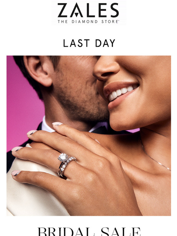 Zales The Bridal Sale ENDS TODAY! Milled