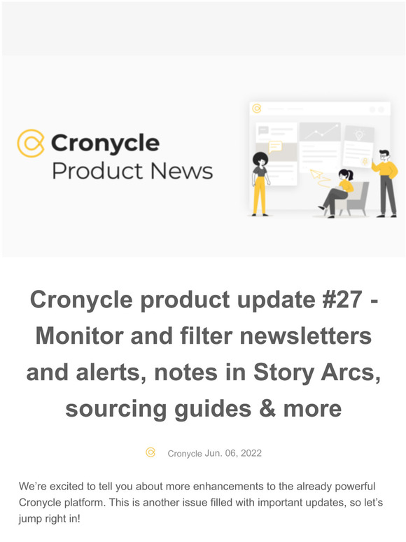 Cronycle product update #27 - Monitor and filter newsletters and alerts, notes in Story Arcs, sourcing guides & more # 27