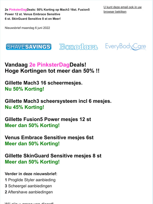2e PinksterDagDeals! 50% Korting op Mach3 16st. Fusion5 Power 12 st. Venus Embrace Sensitive 6 st. SkinGuard Sensitive 8 st. + Meer!