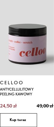 CELLOO ANTYCELLULITOWY PEELING KAWOWY