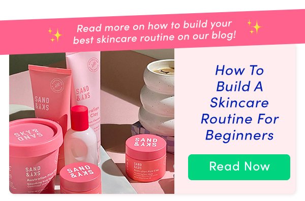 How to build a skincare routine for beginners