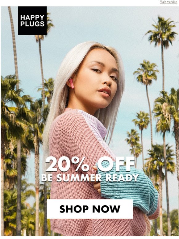  20% OFF  Get Ready For The Summer