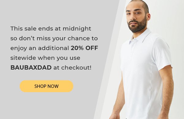 This sale ends at midnight so don’t miss your chance to enjoy an additional 20% OFF sitewide when you use BAUBAXDAD at checkout! 
