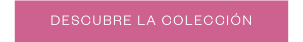 Descubre la colección