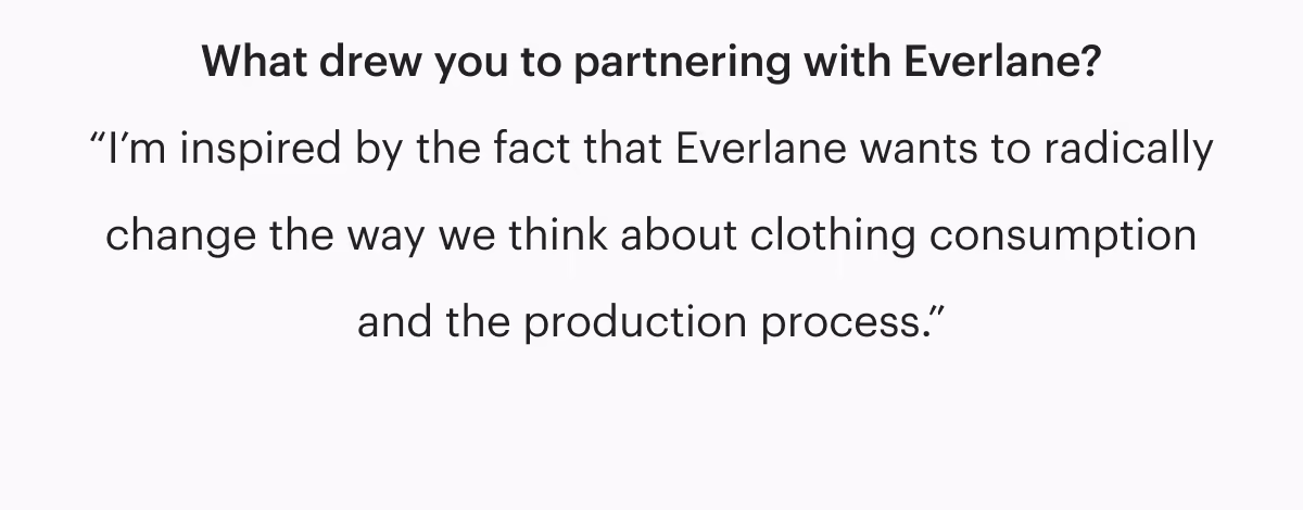 Partnered with Everlane