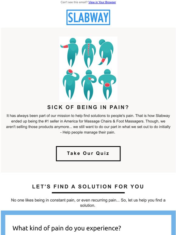 Sick of being in pain? Let us help.
