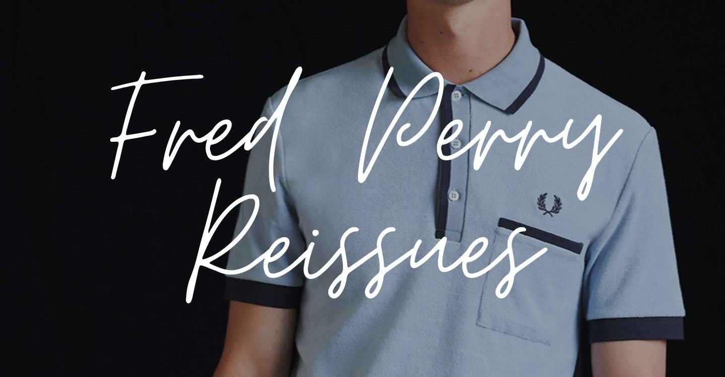Fred Perry Reissues