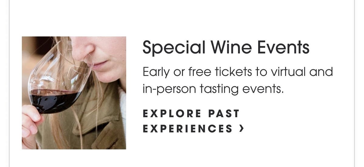 Special Wine events - early or free tickets to virtual and in-person tasting events