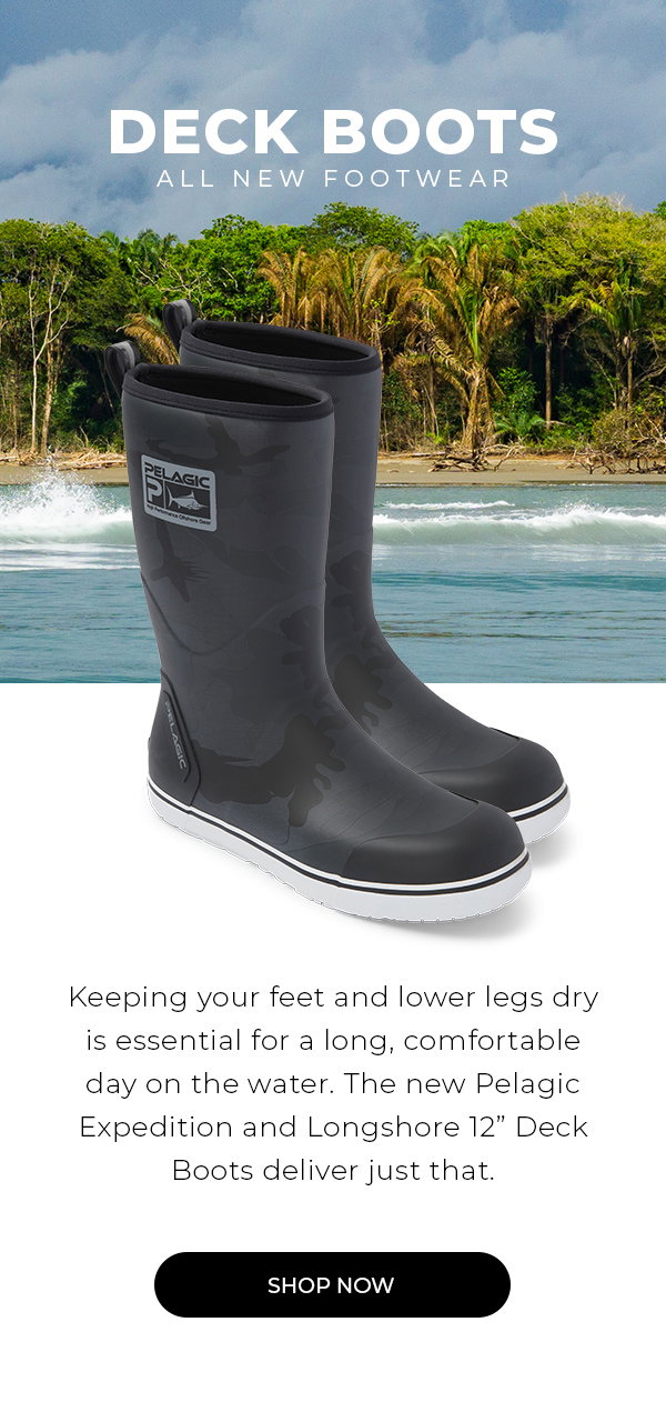 Pelagic: The Expedition and Longshore - New 12 Deck Boots
