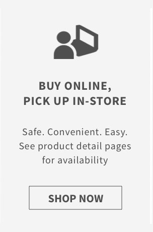 Buy Online, Pick up in Store