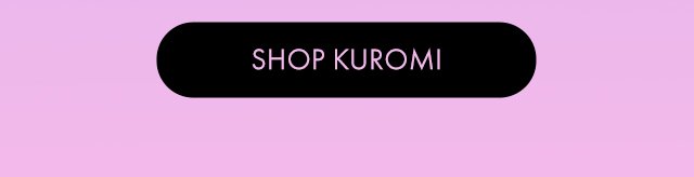 SHOP KUROMI