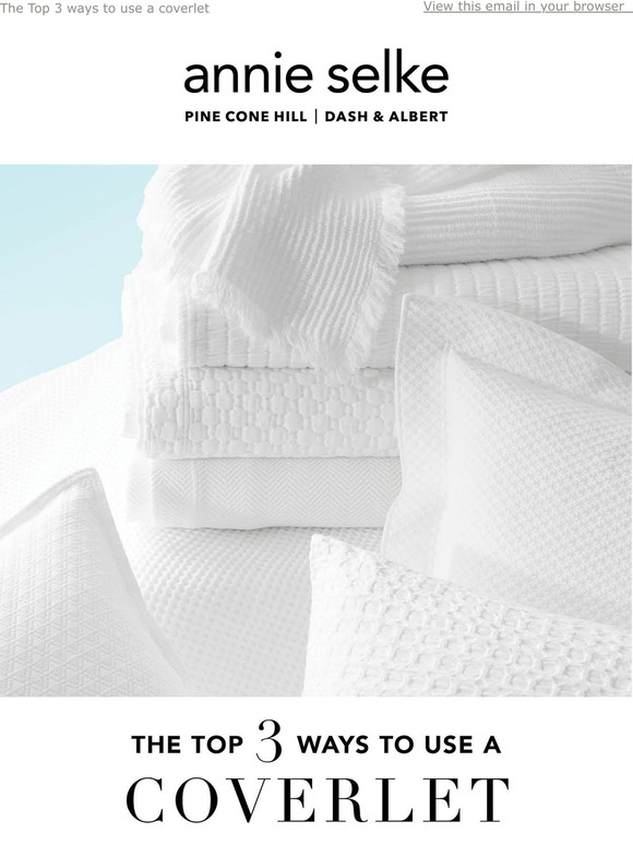 Annie Selke The top 3 ways to use a coverlet Milled
