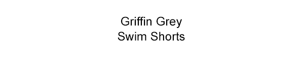Griffin grey swim shorts