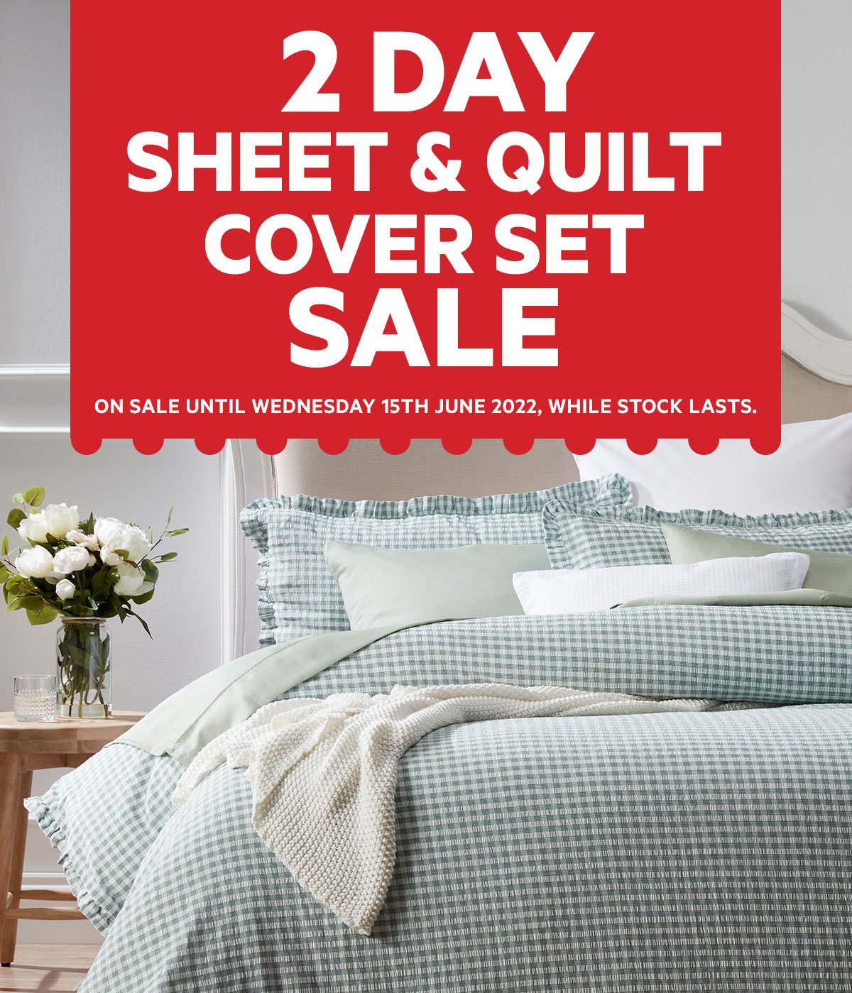 2 DAY SHEET & QUILT COVER SET SALE