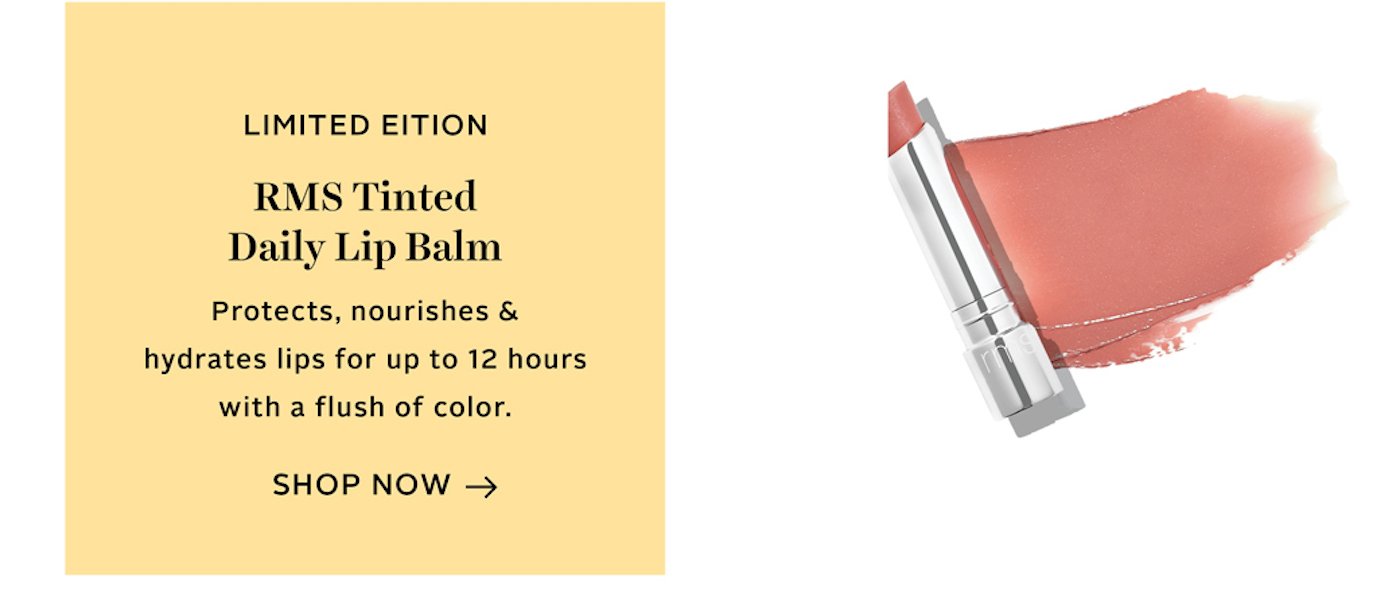 LIMITED-EDITION RMS Tinted Daily Lip Balm