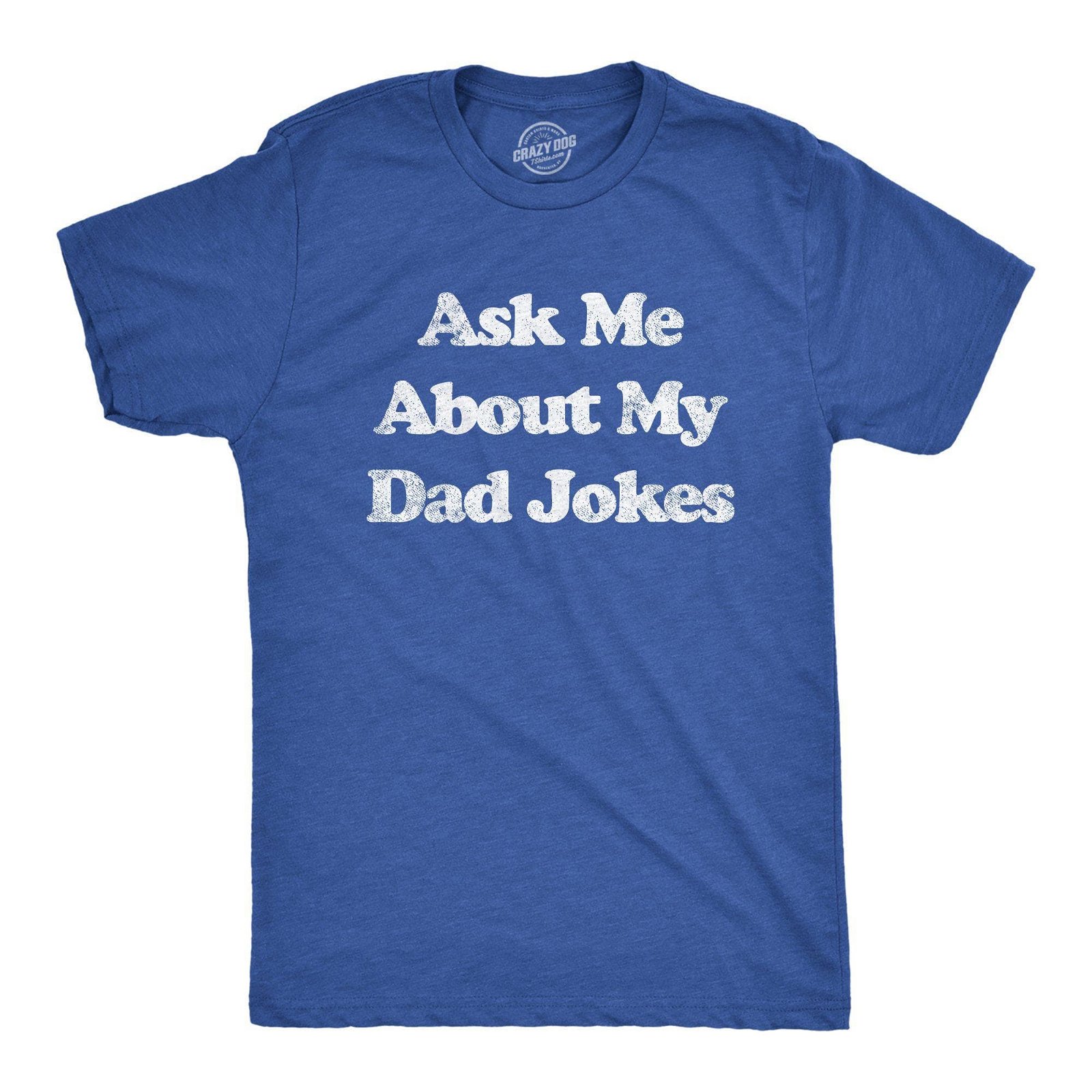 Image of Ask Me About My Dad Jokes Men's Tshirt
