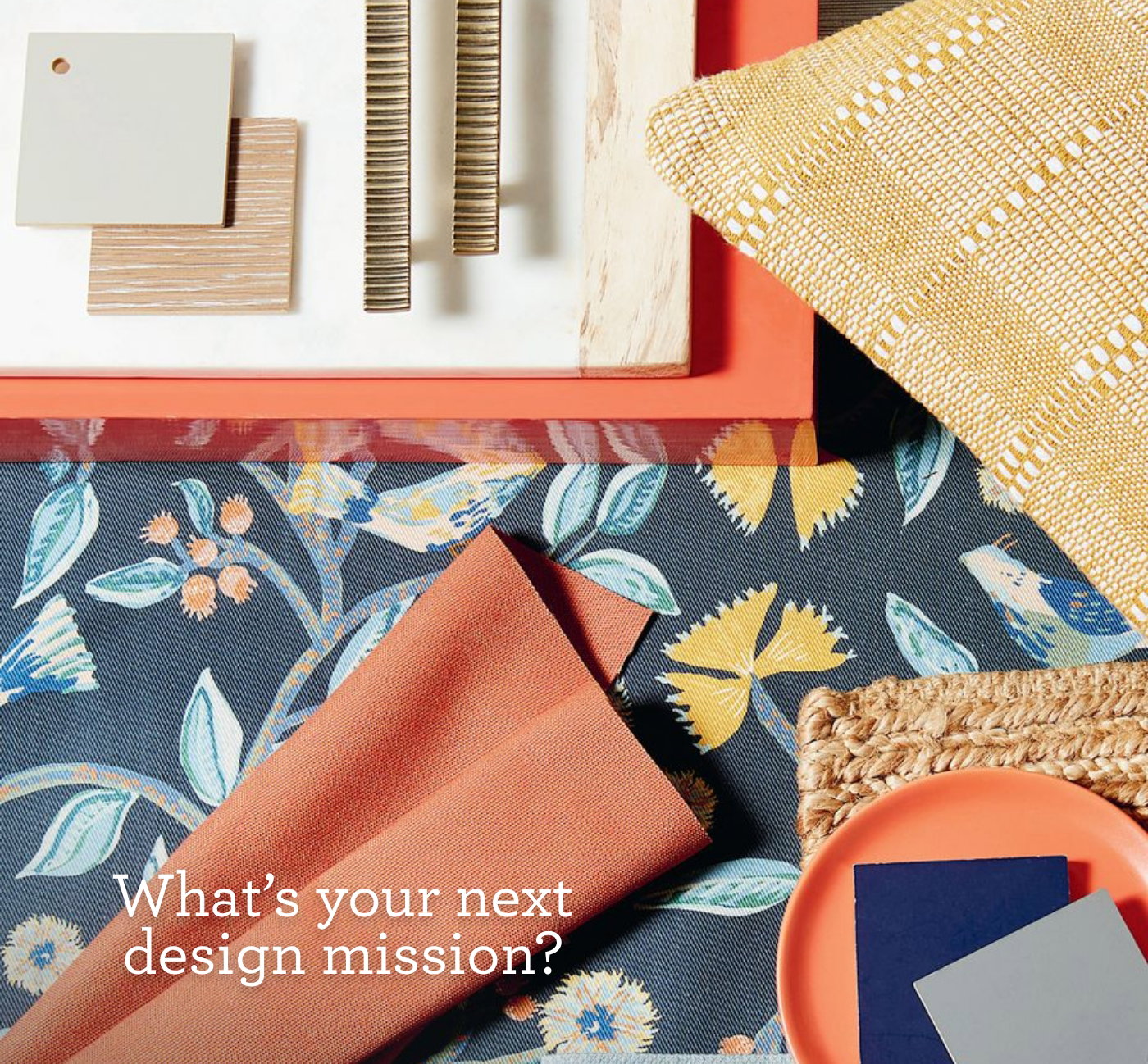 What's your next design mission?