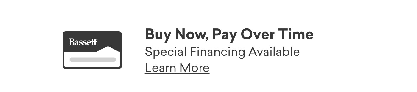 Buy now, pay over time. Special financing available.  Learn more.