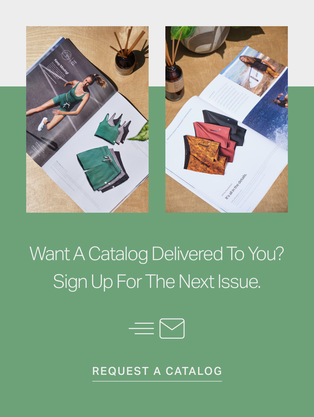 Want a catalog delivered to you?