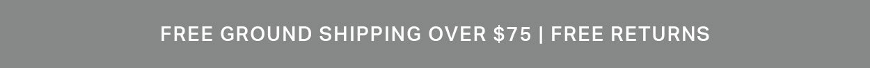 Free Shipping Over $75 | Free Returns