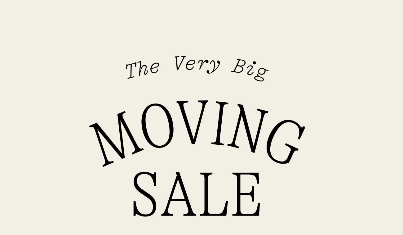The Very Big Moving Sale