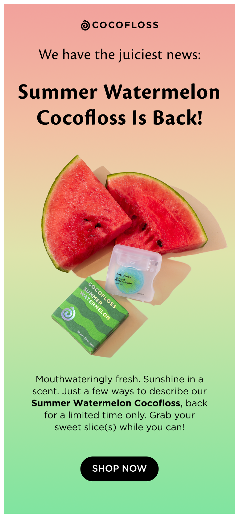 Cocofloss Summer Watermelon Is HERE! 🍉 Milled