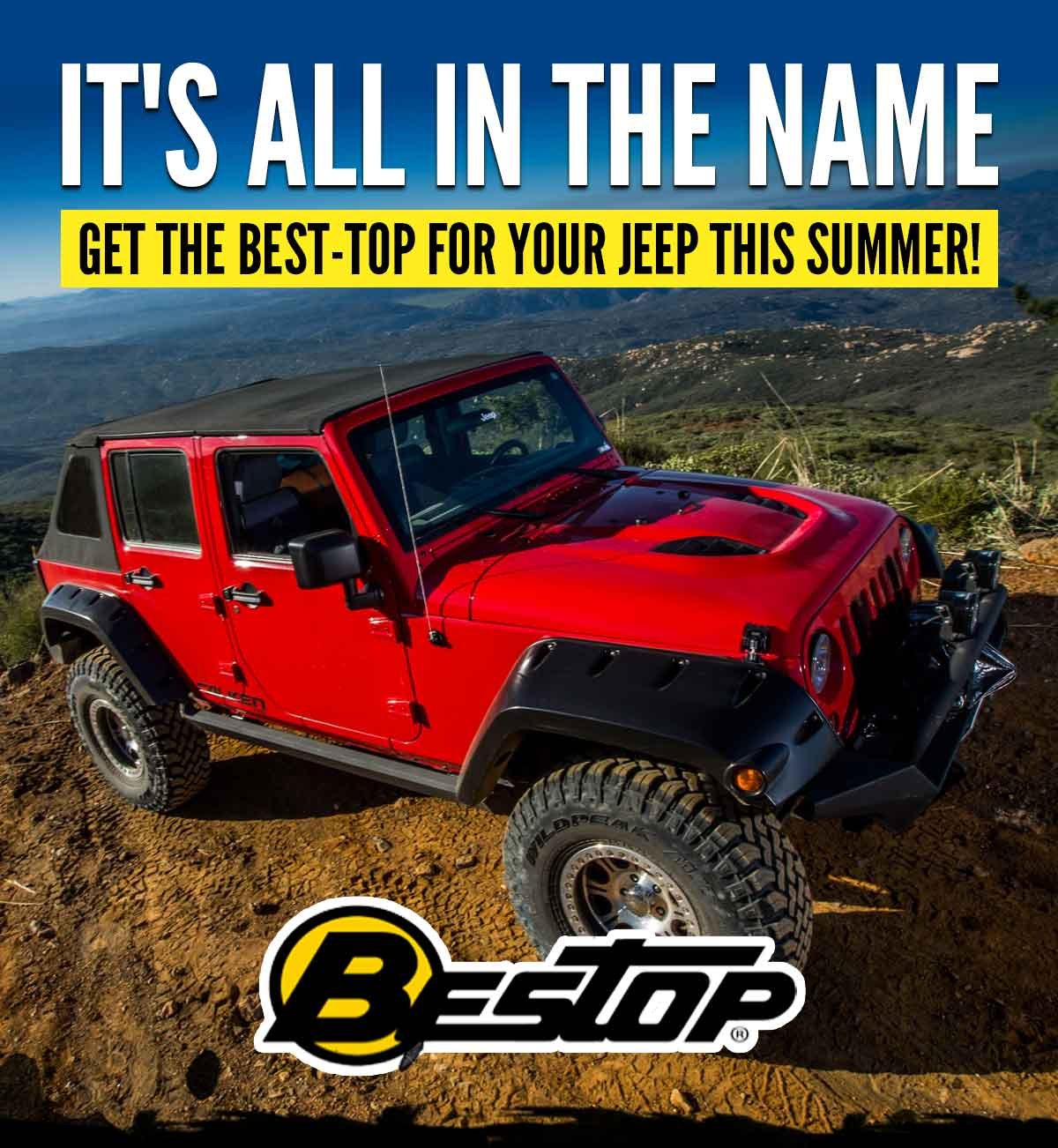 It's All In The Name. Get The BEST-TOP For Your Jeep This Summer!