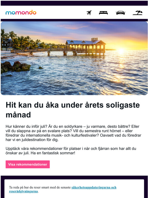 Upptäck vart i världen du kan åka i juli