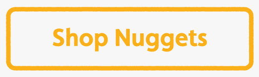 Shop Nuggets