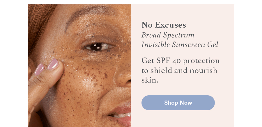 Top Skincare Picks - No Excuses Broad Spectrum Invisible Sunscreen Gel For Face SPF 40