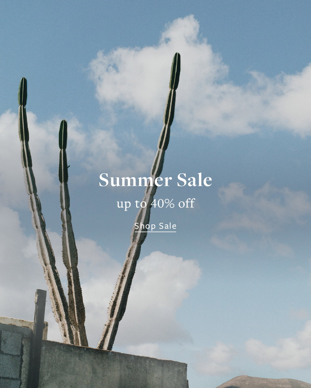 Summer Sale up to 40% off. Shop Sale.