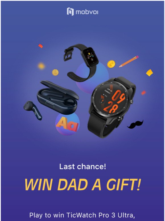 ⏰ LAST CHANCE to win Dad a TicWatch!