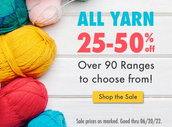 25-50% Off All Yarn