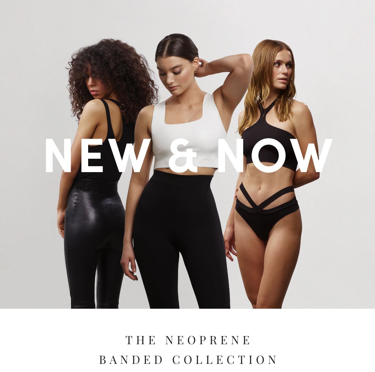 New & Now: The Neoprene Banded Collection