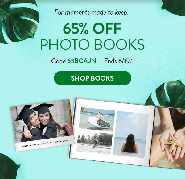 For moments made to keep… | 65% Off Photo Books | Code 65BCAJN | Ends 6/19.* | Shop Books