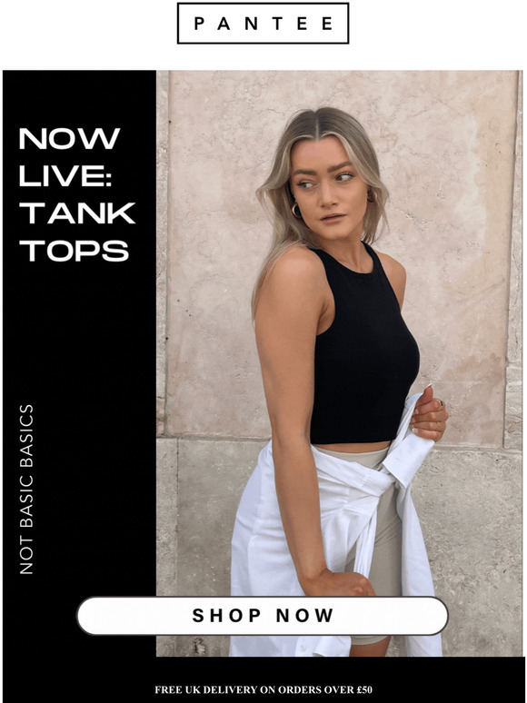 NOW LIVE: Tank Tops