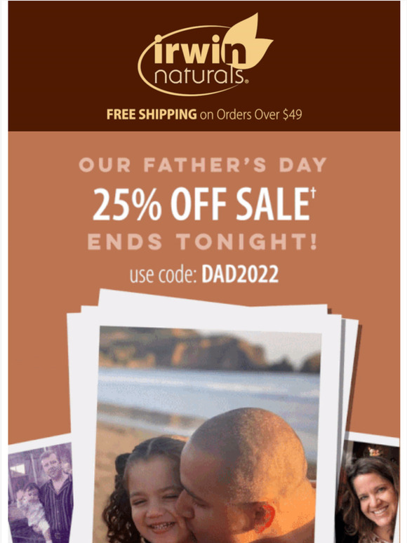 FINAL REMINDER: 25% OFF Father's Day SITEWIDE Sale† Ends Tonight!