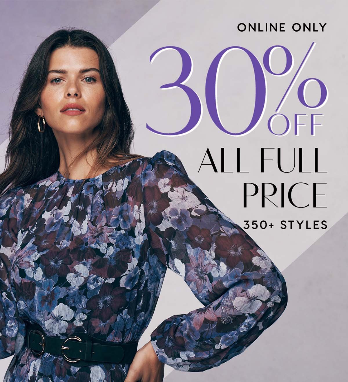 30% Off All Full Price. 650+ Styles. Online & In-Store For VIPs