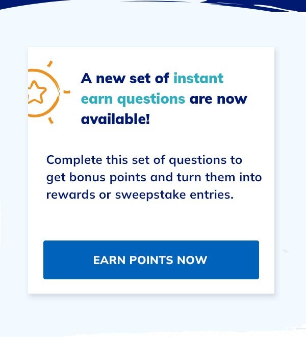 A NEW SET OF INSTANT EARN QUESTIONS ARE NOW AVAILABLE