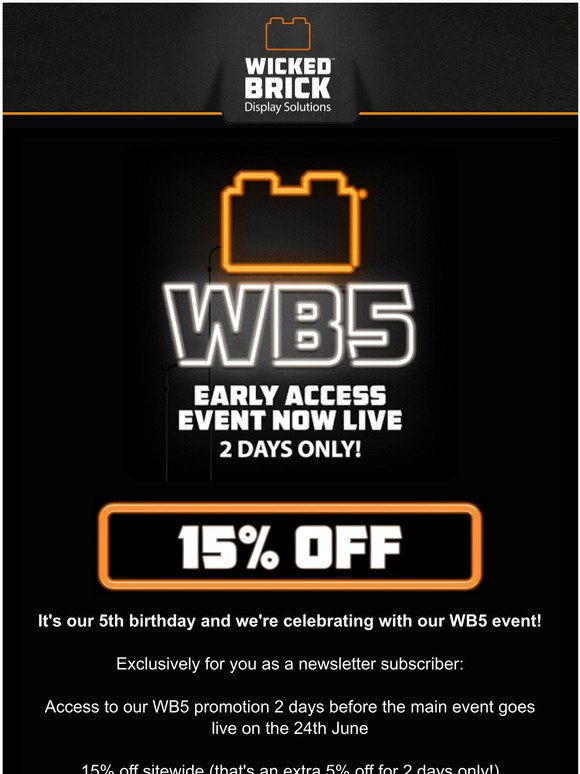 WB5 EARLY ACCESS! Get 15% off sitewide 🎉