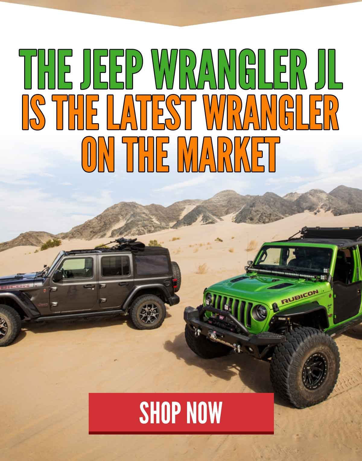 The Jeep Wrangler JL Is The Latest Wrangler On The Market