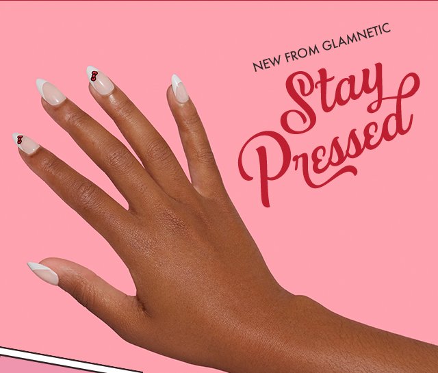 New From Glamnetic | Stay Pressed