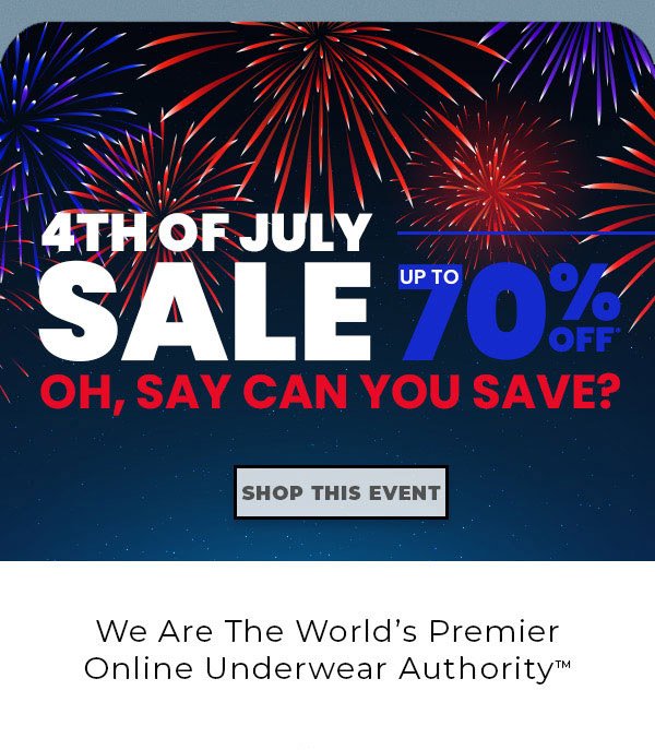 4th of July Sale up to 70% off