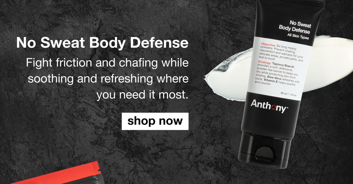 No Sweat Body Defense- Fight Friction and Chafing