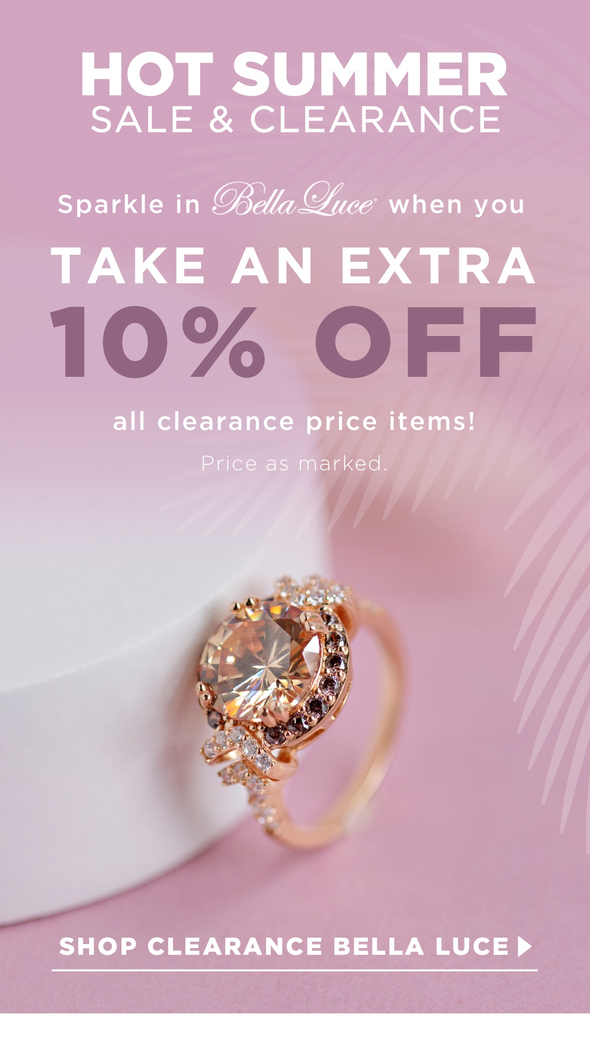 JTV Extra 10 off all Bella Luce clearance! Milled